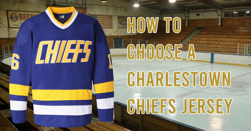 How to Choose a Charlestown Chiefs Jersey (Complete Buying Guide)