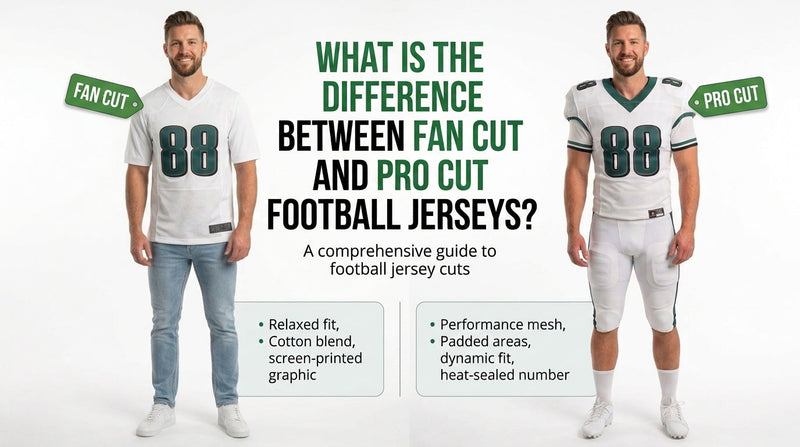 What Is the Difference Between Fan Cut and Pro Cut Football Jerseys?